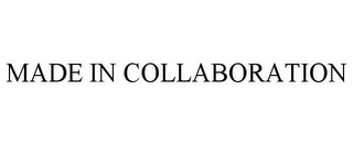 MADE IN COLLABORATION