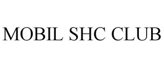 MOBIL SHC CLUB