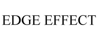 EDGE EFFECT