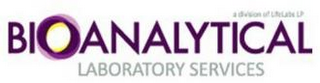 BIOANALYTICAL LABORATORY SERVICES A DIVISION OF LIFELABS LP