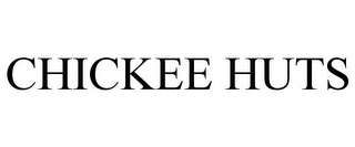 CHICKEE HUTS