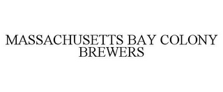 MASSACHUSETTS BAY COLONY BREWERS