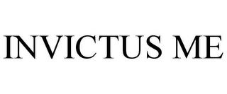 INVICTUS ME