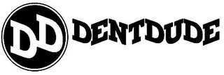 DD DENTDUDE