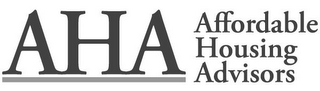 AHA AFFORDABLE HOUSING ADVISORS