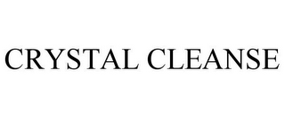 CRYSTAL CLEANSE