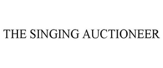 THE SINGING AUCTIONEER