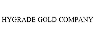 HYGRADE GOLD COMPANY