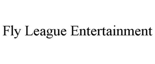 FLY LEAGUE ENTERTAINMENT