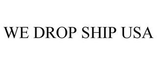 WE DROP SHIP USA