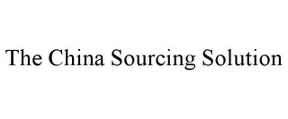 THE CHINA SOURCING SOLUTION