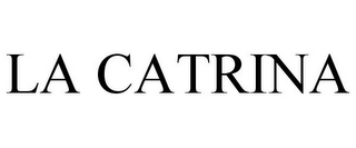 LA CATRINA