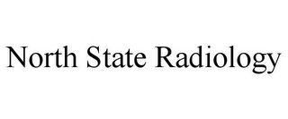 NORTH STATE RADIOLOGY