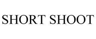 SHORT SHOOT