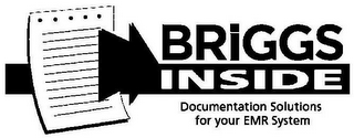 BRIGGS INSIDE DOCUMENTATION SOLUTIONS FOR YOUR EMR SYSTEM