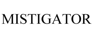 MISTIGATOR