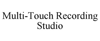 MULTI-TOUCH RECORDING STUDIO