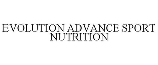 EVOLUTION ADVANCE SPORT NUTRITION