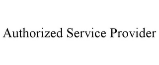 AUTHORIZED SERVICE PROVIDER