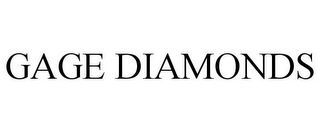 GAGE DIAMONDS