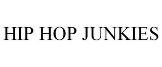 HIP HOP JUNKIES