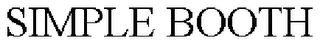 SIMPLE BOOTH