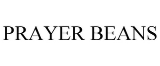 PRAYER BEANS
