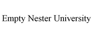 EMPTY NESTER UNIVERSITY