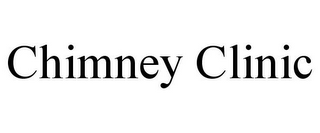 CHIMNEY CLINIC