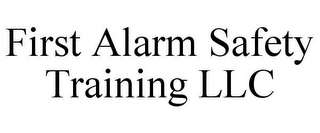 FIRST ALARM SAFETY TRAINING LLC