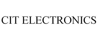 CIT ELECTRONICS