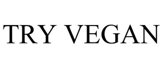 TRY VEGAN