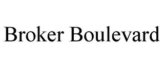 BROKER BOULEVARD