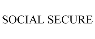 SOCIAL SECURE