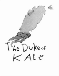 THE DUKE OF KALE