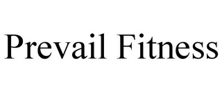 PREVAIL FITNESS