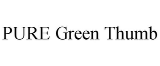 PURE GREEN THUMB