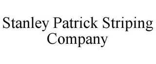 STANLEY PATRICK STRIPING COMPANY