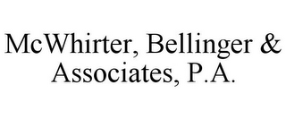 MCWHIRTER, BELLINGER & ASSOCIATES, P.A.