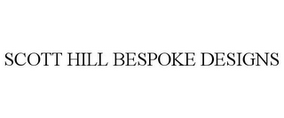 SCOTT HILL BESPOKE DESIGNS