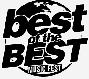 BEST OF THE BEST MUSIC FEST