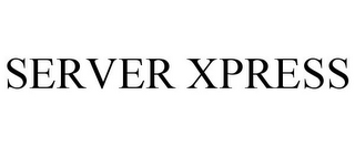 SERVER XPRESS