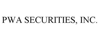PWA SECURITIES, INC.