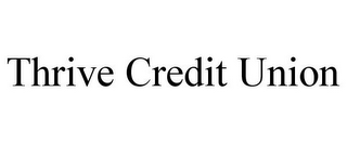 THRIVE CREDIT UNION