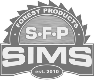 SIMS · FOREST PRODUCTS · S·F·P EST 2010