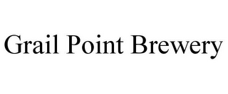 GRAIL POINT BREWERY