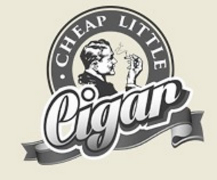 · CHEAP LITTLE CIGAR