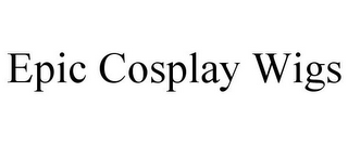 EPIC COSPLAY WIGS