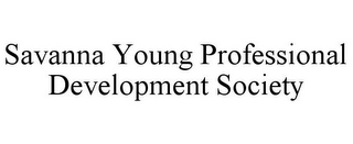 SAVANNA YOUNG PROFESSIONAL DEVELOPMENT SOCIETY