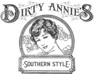 DIRTY ANNIE'S SOUTHERN STYLE